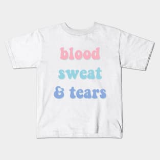 Blood sweat and tears pastel text - BTS Kids T-Shirt